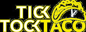 Tick Tock Taco 