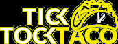 Tick Tock Taco 